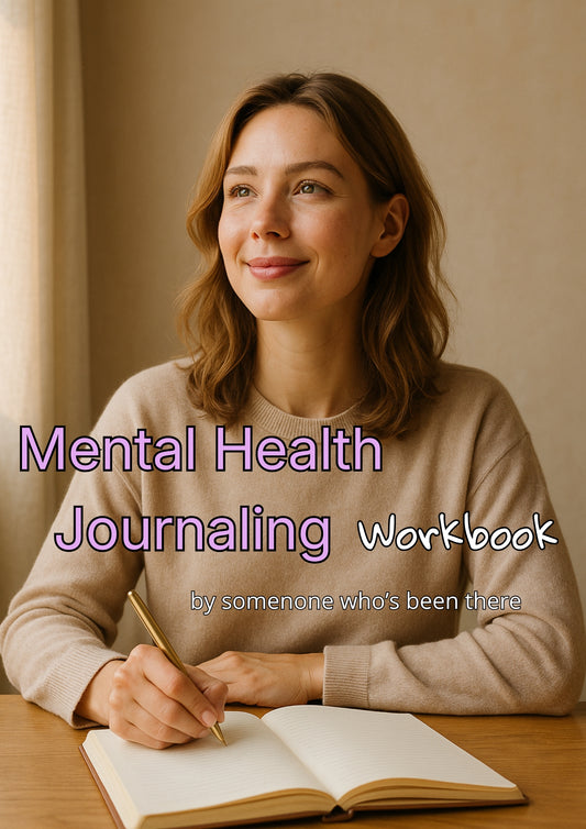 A woman sitting at a table writing in an open journal, smiling softly while looking out of a nearby window. Text on the image reads “Mental Health Journaling Workbook – by someone who’s been there.”